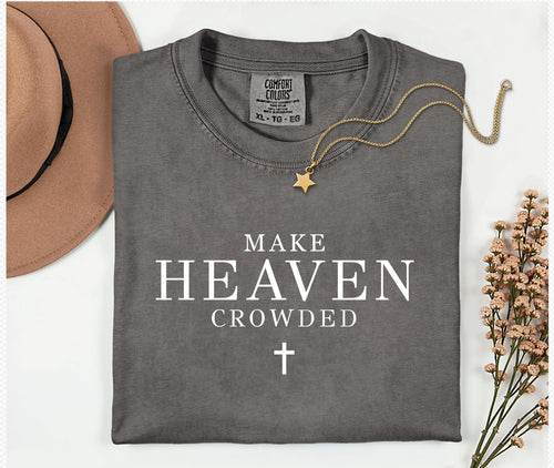 Make Heaven Crowded