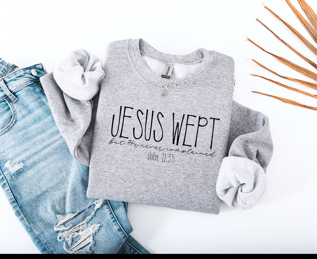 Jesus Wept Sweatshirt